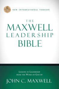The Maxwell Leadership Bible, NIV The Maxwell Leadership Bible, NIV