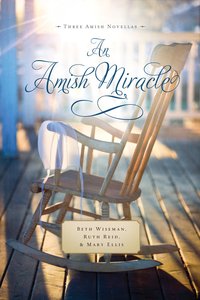 3in1: An Amish Miracle Novella (Amish Miracle Novella Series) 3in1: An Amish Miracle Novella (Amish Miracle Novella Series)