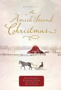 An Amish Second Christmas An Amish Second Christmas