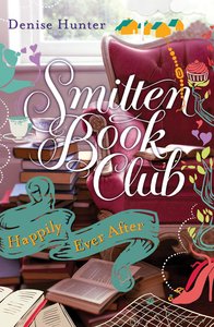 Happily Ever After (#04 in Smitten Book Club Series) Happily Ever After (#04 in Smitten Book Club Series)