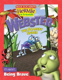 Webster the Scaredy Spider (Hermie And Friends Series) Webster the Scaredy Spider (Hermie And Friends Series)