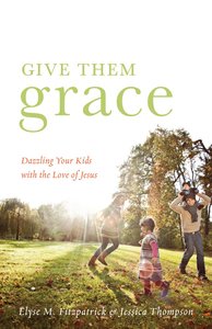 Give Them Grace Give Them Grace