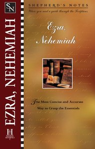 Ezra/Nehemiah (Shepherds Notes Series) Ezra/Nehemiah (Shepherds Notes Series)