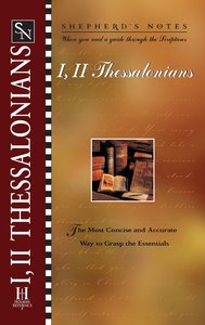 1 & 2 Thessalonians (Shepherds Notes Series) 1 & 2 Thessalonians (Shepherds Notes Series)