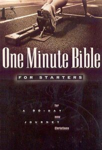 One Minute Bible For Starters (One Minute Bible Series) One Minute Bible For Starters (One Minute Bible Series)