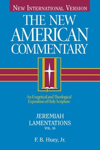 Jeremiah, Lamentations (#16 in New American Commentary Series) Jeremiah, Lamentations (#16 in New American Commentary Series)