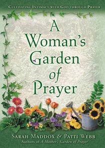 A Womans Garden of Prayer A Womans Garden of Prayer