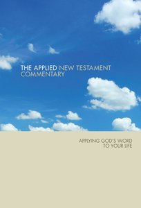 The Applied New Testament Commentary The Applied New Testament Commentary
