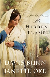The Hidden Flame (#02 in Acts Of Faith Series) The Hidden Flame (#02 in Acts Of Faith Series)