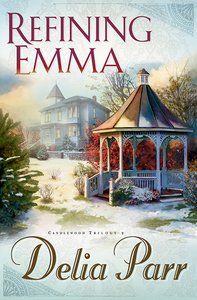 Refining Emma (#02 in Candlewood Trilogy Series) Refining Emma (#02 in Candlewood Trilogy Series)