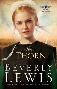The Thorn (#01 in The Rose Trilogy Series) The Thorn (#01 in The Rose Trilogy Series)