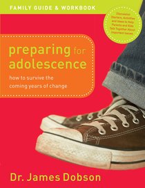 Preparing For Adolescence Family Guide and Workbook Preparing For Adolescence Family Guide and Workbook