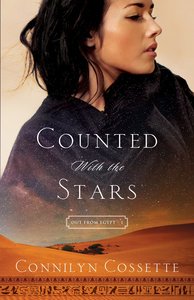 Counted With the Stars (#01 in Out From Egypt Series) Counted With the Stars (#01 in Out From Egypt Series)