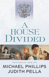 A House Divided (#02 in Russians Series) A House Divided (#02 in Russians Series)