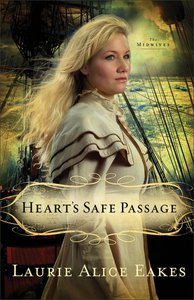 Hearts Safe Passage (#02 in Midwives Series) Hearts Safe Passage (#02 in Midwives Series)