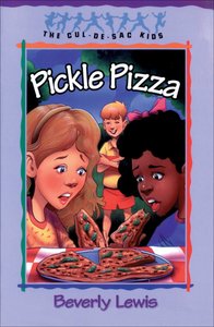 Pickle Pizza (#08 in Cul-de-sac Kids Series) Pickle Pizza (#08 in Cul-de-sac Kids Series)