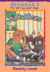 Big Bad Beans (#22 in Cul-de-sac Kids Series) Big Bad Beans (#22 in Cul-de-sac Kids Series)