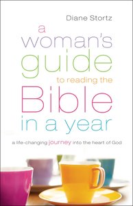 A Womans Guide to Reading the Bible in a Year A Womans Guide to Reading the Bible in a Year