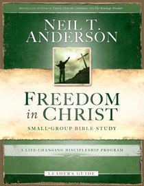 A Life-Changing Discipleship Program (Freedom In Christ (Usa) Series) A Life-Changing Discipleship Program (Freedom In Christ (Usa) Series)