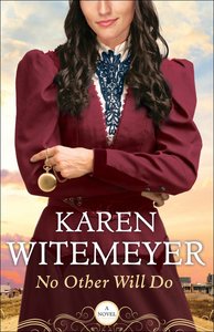 No Other Will Do (#01 in Ladies Of Harpers Station Series) No Other Will Do (#01 in Ladies Of Harpers Station Series)