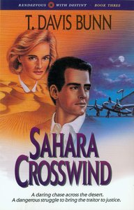 Sahara Crosswind (#03 in Rendezvous With Destiny Series) Sahara Crosswind (#03 in Rendezvous With Destiny Series)