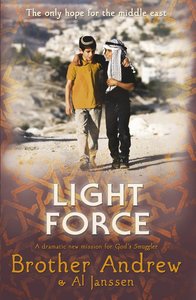Light Force: The Only Hope For the Middle East Light Force: The Only Hope For the Middle East