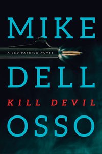Kill Devil (#02 in Jed Patrick Novel Series) Kill Devil (#02 in Jed Patrick Novel Series)