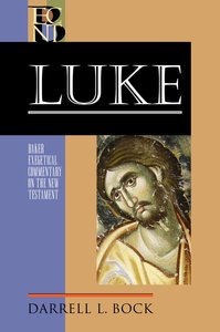 Luke (2 Volume Set) (Baker Exegetical Commentary On The New Testament Series) Luke (2 Volume Set) (Baker Exegetical Commentary On The New Testament Series)