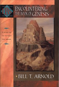 Encountering Genesis (Encountering Biblical Studies Series) Encountering Genesis (Encountering Biblical Studies Series)