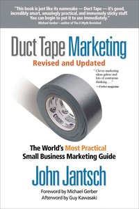 Duct Tape Marketing Revised and Updated Duct Tape Marketing Revised and Updated