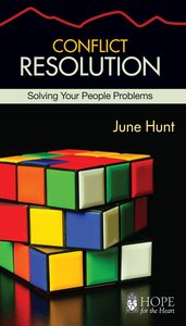 Conflict Resolution (Hope For The Heart Series) Conflict Resolution (Hope For The Heart Series)