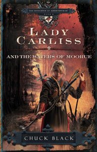 Lady Carliss and the Waters of Moorue (#4 in The Knights Of Arrethtrae Series) Lady Carliss and the Waters of Moorue (#4 in The Knights Of Arrethtrae Series)