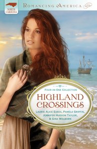 4in1: Romancing America: Highlands Crossings (Romancing America Series) 4in1: Romancing America: Highlands Crossings (Romancing America Series)