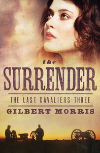The Surrender (#03 in Last Cavaliers Series) The Surrender (#03 in Last Cavaliers Series)