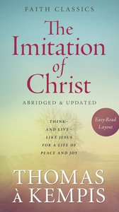 The Imitation of Christ (Faith Classics Series) The Imitation of Christ (Faith Classics Series)