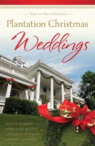 4in1: Romancing America: Plantation Christmas Weddings (Romancing America Series) 4in1: Romancing America: Plantation Christmas Weddings (Romancing America Series)