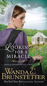 Looking For a Miracle (#02 in Brides Of Lancaster County Series) Looking For a Miracle (#02 in Brides Of Lancaster County Series)