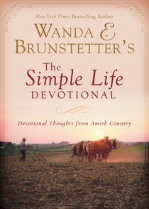Wanda E. Brunstetters the Simple Life Devotional Wanda E. Brunstetters the Simple Life Devotional