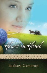 Heart in Hand (#03 in Stitches In Time Series) Heart in Hand (#03 in Stitches In Time Series)