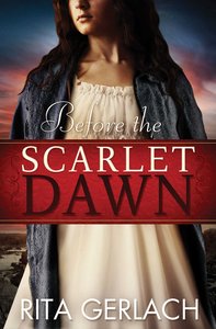 Before the Scarlet Dawn (#01 in Daughters Of The Potomac Series) Before the Scarlet Dawn (#01 in Daughters Of The Potomac Series)