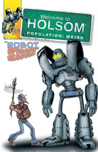 Robot Season! (Graphic Novels) (#20 in Welcome To Holsom Series) Robot Season! (Graphic Novels) (#20 in Welcome To Holsom Series)