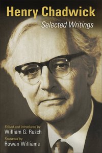 Henry Chadwick: Selected Writings Henry Chadwick: Selected Writings