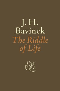 The Riddle of Life The Riddle of Life