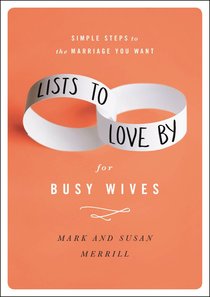 Lists to Love By For Busy Wives Lists to Love By For Busy Wives