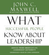 What Successful People Know About Leadership (Unabridged, 3 Cds) What Successful People Know About Leadership (Unabridged, 3 Cds)