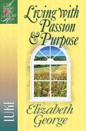 Living With Passion and Purpose (Woman After God's Own Heart Study Series) Paperback