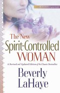 The New Spirit-Controlled Woman Paperback