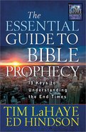 Essential Guide to Bible Prophecy (Prophecy Library Series) Paperback