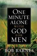One Minute Alone With God For Men Hardback