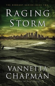 Raging Storm (#02 in The Remnant Series) Raging Storm (#02 in The Remnant Series)